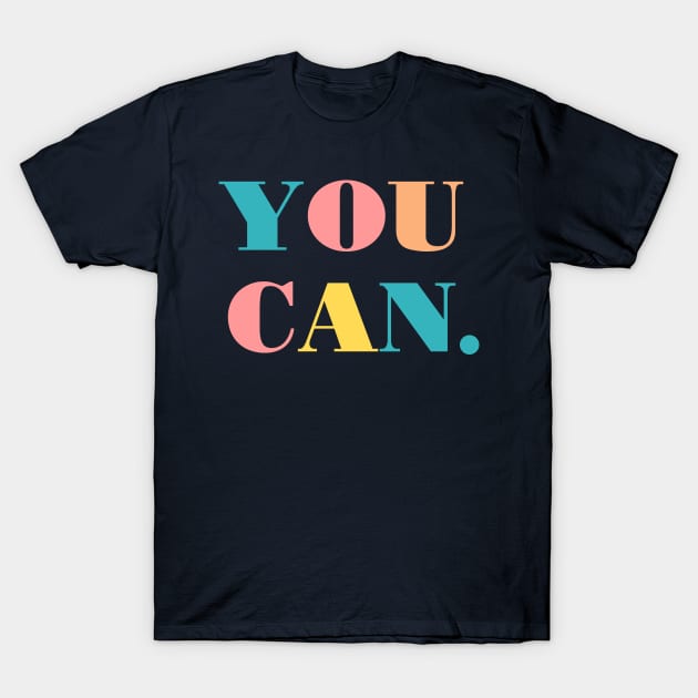 You can. (Dark Background) T-Shirt by jellytalk